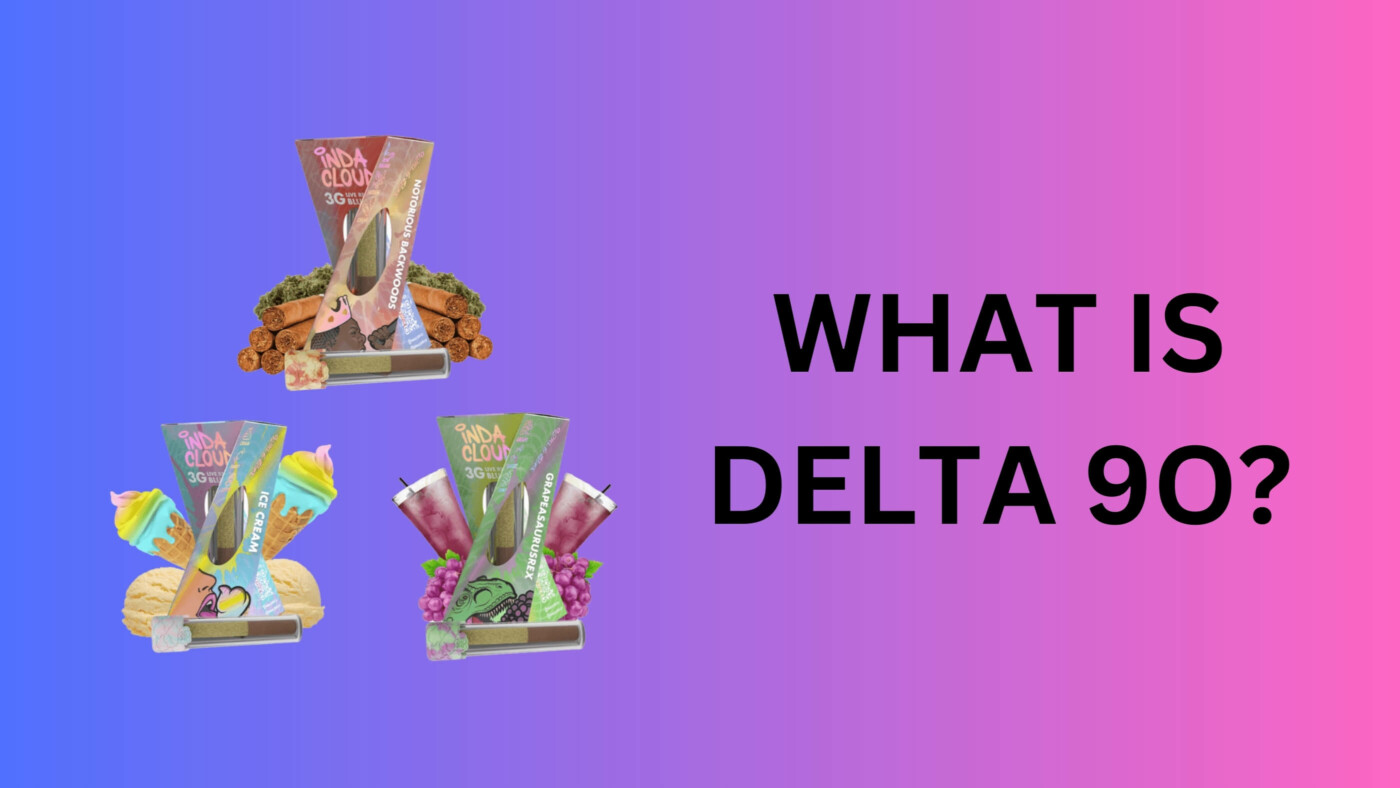 What Is Delta 9O? Guide To Its Benefits, Uses, And Where To Buy 1 What Is Delta 9O