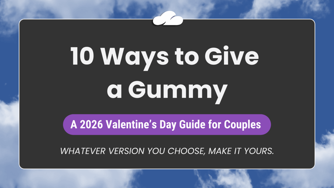 10 Ways To Give A Gummy 52 10Waystogveagummy